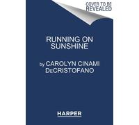 Carolyn DeCristofano Running on Sunshine (Tascabile)