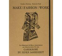 Carolyn Denham Make Fashion Work: Das Merchant & Mills Arbeitsb (Tascabile)