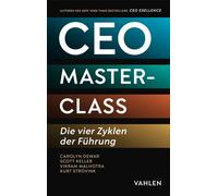 Carolyn Dewar Scott Keller Vikram Malho CEO Masterclass: Die vier Z (Tascabile)