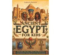 Carolyn Dickson Ancient Egypt for Kids (Tascabile)