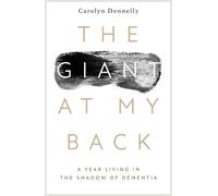 Carolyn Donnelly The Giant at my Back (Tascabile)
