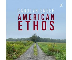 Carolyn Enger - American Ethos