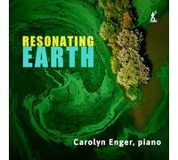 Carolyn Enger - Resonating Earth
