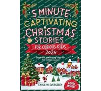 Carolyn Evergre 5 Minute Captivating Christmas Stories for Curious K (Tascabile)