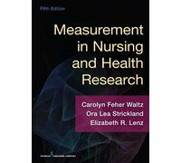 Carolyn F. Waltz, PhD, RN, FAAN Elizabeth R. L Measurement in Nursin (Tascabile)