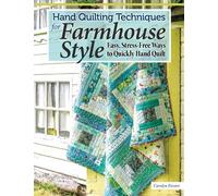 Carolyn Forster Hand Quilting Techniques for Farmhouse Style (Tascabile)
