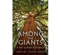 Kew Gardens Among the Giants (Copertina rigida) (PRESALE 14/08/2025)