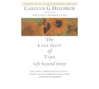 Carolyn G. Heilbrun The Last Gift of Time (Tascabile)