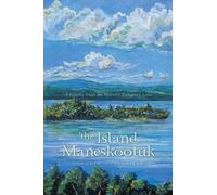 Carolyn G Scofield The Island Maneskootuk (Tascabile)