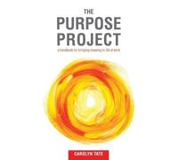 Carolyn G Tate The Purpose Project (Tascabile)