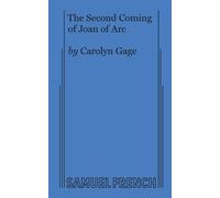 Carolyn Gage The Second Coming of Joan of Arc (Tascabile)