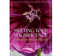 Carolyn Golbus Meeting Your Magnificence (Copertina rigida)