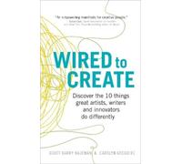 Carolyn Gregoire Dr Scott Barry Kaufman Wired to Create (Tascabile)