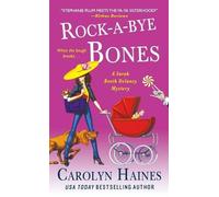 Carolyn Haines Rock-a-Bye Bones (Tascabile) Sarah Booth Delaney Mystery