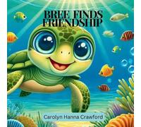Carolyn Hanna Crawford Bree Finds Friendship (Tascabile)