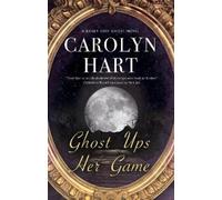 Carolyn Hart Ghost Ups Her Game (Copertina rigida) Bailey Ruth Ghost Novel