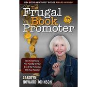 Carolyn Howard-Johnson The Frugal Book Promoter - 3rd Edition (Tascabile)