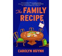 Carolyn Huynh The Family Recipe (Tascabile)