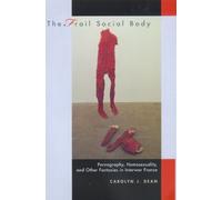 Carolyn J. Dean The Frail Social Body (Copertina rigida)