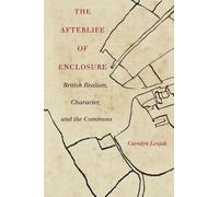 Carolyn J. Lesjak The Afterlife of Enclosure (Tascabile)