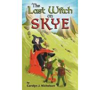 Carolyn J Nicolson The Last Witch on Skye (Tascabile)