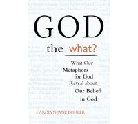 Carolyn Jane Bohler God the What? (Copertina rigida)