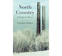 Carolyn Jennifer Dekker North Country (Tascabile)