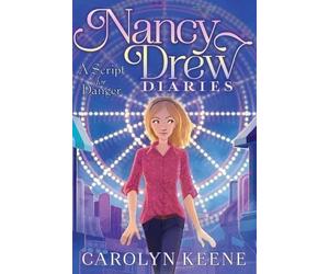 Carolyn Keene A Script for Danger (Copertina rigida) Nancy Drew Diaries