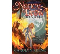 Carolyn Keene Danger at the Iron Dragon (Copertina rigida) Nancy Drew Diaries