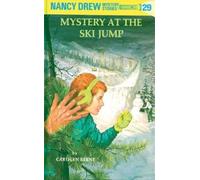Carolyn Keene Nancy Drew 29: Mystery at the Ski Jump (Copertina rigida)