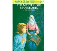 Carolyn Keene Nancy Drew 47: the Mysterious Mannequin (Copertina rigida)