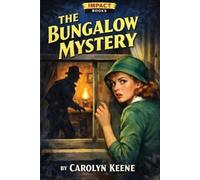 Carolyn Keene The Bungalow Mystery (Tascabile) Nancy Drew Mystery