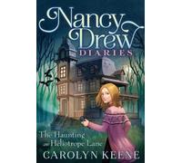 Carolyn Keene The Haunting on Heliotrope Lane (Copertina rigida)