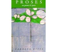 Carolyn Kizer Proses (Tascabile) Writing Re: Writing