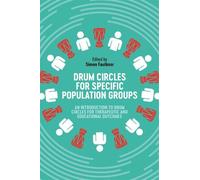 Carolyn Koebel Drum Circles for Specific Population Groups (Tascabile)