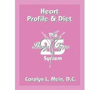 Carolyn L Mein Carolyn L Mein D C Heart Profile and Diet (Tascabile)