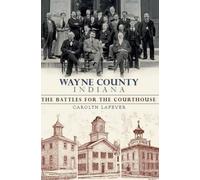 Carolyn Lafever Wayne County, Indiana (Tascabile)