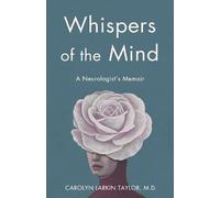 Carolyn Larkin Taylor Whispers of the Mind (Tascabile)