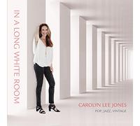 Carolyn Lee Jones - In A Long White Room