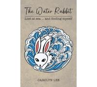 Carolyn Lee The Water Rabbit (Tascabile)