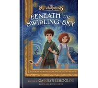 Carolyn Leiloglou Beneath the Swirling Sky (Copertina rigida) Restorationists