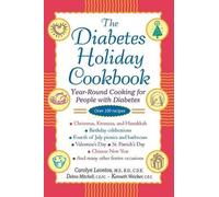 Carolyn Leontos Debra Mitchell Kenneth Wei The Diabetes Holiday Cook (Tascabile)
