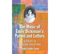 Carolyn Lindley Cool The Music of Emily Dickinson's Poems and Lette (Tascabile)