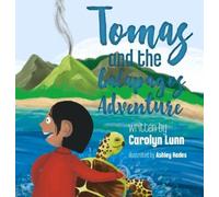 Carolyn Lunn Tomas and the Galapagos Adventure (Tascabile)