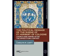 Carolyn M. Cart The Political Message of the Shrine of St. He (Copertina rigida)