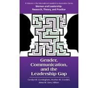 Carolyn M. Cunningham Gender, Communication, and the Leadership Gap (Tascabile)