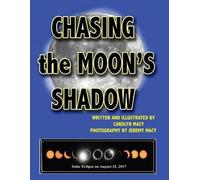 Carolyn Macy Chasing the Moon's Shadow (Tascabile)