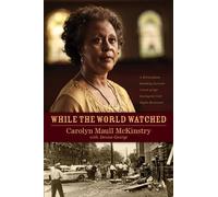 Carolyn McKinstry While the World Watched (Tascabile)