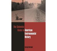 Carolyn Merchan The Columbia Guide to American Environmental (Copertina rigida)