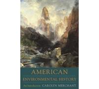 Carolyn Merchant American Environmental History (Tascabile)